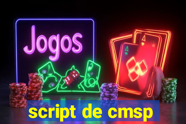 script de cmsp